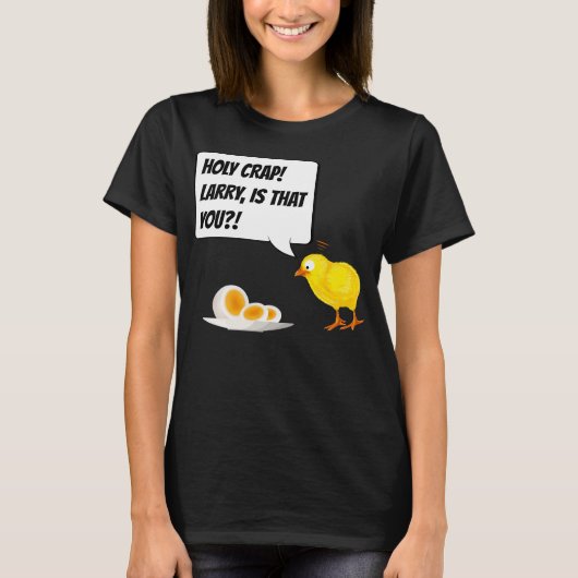 Larry ist das du?! Hühnerkind - Funny Egg Geschenk T-Shirt (Vorderseite)