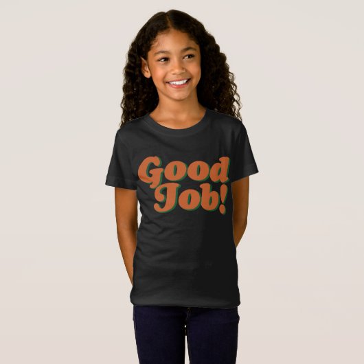 Larry June Good Job Unisex TShirt Blend (Vorne ganz)
