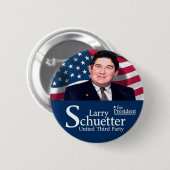Larry Schuetter für Präsidenten 2012 Button (Vorne & Hinten)