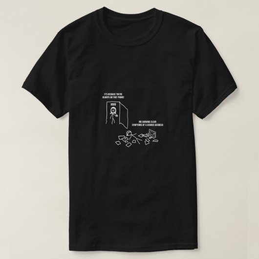 las ich deutliche Symptome einer Krankheit T-Shirt (Design vorne)