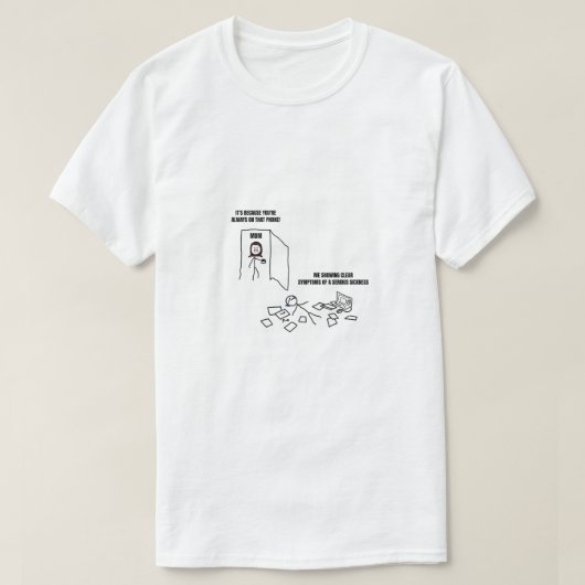 las ich deutliche Symptome einer Krankheit T-Shirt (Design vorne)