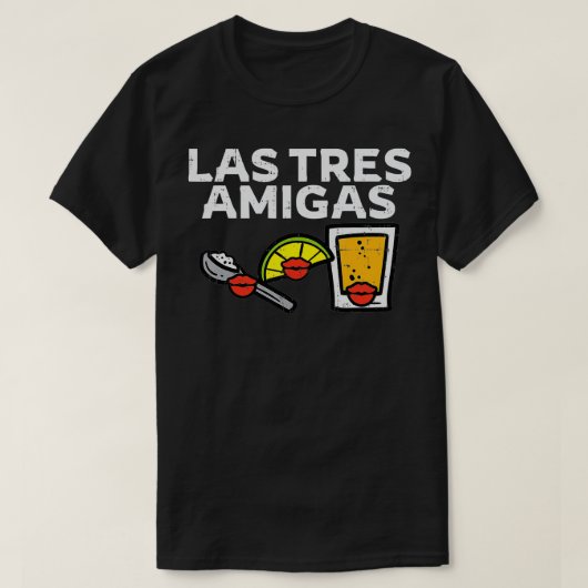 Las Tres Amigas Salt Lime Tequila Cinco De Mayo Me T-Shirt (Design vorne)