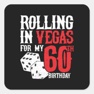 Las Vegas 60th Birthday Party - Rolling in Vegas Quadratischer Aufkleber