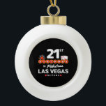 Las Vegas Birthday Party - 21st Birthday In Vegas Keramik Kugel-Ornament<br><div class="desc">Planning Your 21st birthday in Vegas? This Welcome to Las Vegas sign style design is the perfekt way for a 21 year old to celebrate with a birthday party in Vegas! Great for a girls' trip or birthday squad coming to Vegas for a weekend getaway or vacation. Feature "21st Birthday...</div>
