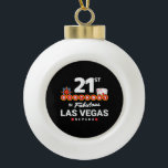Las Vegas Birthday Party - 21st Birthday In Vegas Keramik Kugel-Ornament<br><div class="desc">Planning Your 21st birthday in Vegas? This Welcome to Las Vegas sign style design is the perfekt way for a 21 year old to celebrate with a birthday party in Vegas! Great for a girls' trip or birthday squad coming to Vegas for a weekend getaway or vacation. Feature "21st Birthday...</div>