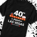 Las Vegas Birthday Party - 40th Birthday In Vegas T-Shirt<br><div class="desc">40th birthday in Vegas? This Welcome to Las Vegas sign style design is the perfekt way for a 40 year old to celebrate with a birthday party in Vegas! Great for a girls' trip or birthday squad coming to Vegas for a weekend getaway or vacation. Feature "40th Birthday in Fabulous...</div>