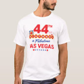 Las Vegas Birthday Party - 44th Birthday In Vegas T-Shirt (Vorderseite)