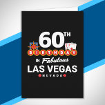 Las Vegas Birthday Party - 60th Birthday In Vegas Karte<br><div class="desc">60th birthday in Vegas? This Welcome to Las Vegas sign style design is the perfekt way for a 60 year old to celebrate with a birthday party in Vegas! Great for a girls' trip or birthday squad coming to Vegas for a weekend getaway or vacation. Feature "60th Birthday in Fabulous...</div>