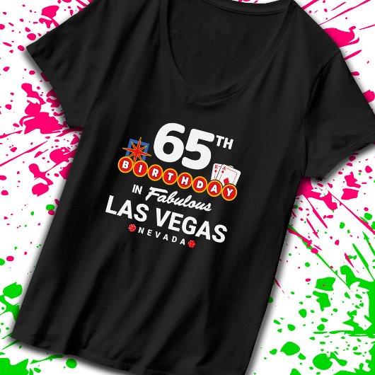 Las Vegas Birthday Party - 65th Birthday In Vegas T-Shirt