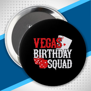 Las Vegas Birthday - Party in Vegas Birthday Squad Button