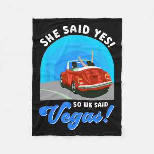 Las Vegas Braut Sie sagte Ja! Also sagten wir Vega Fleecedecke