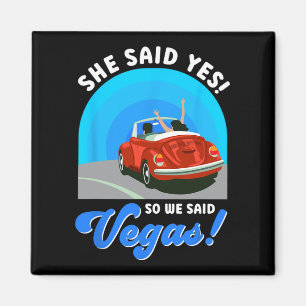 Las Vegas Bride Sie sagte ja! Also sagten wir Vega Magnet