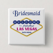 Las Vegas Bridesmaid Button (Vorderseite)