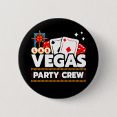 Las Vegas Crew Party Squad Vegas Trip Las Vegas Button (Vorderseite)