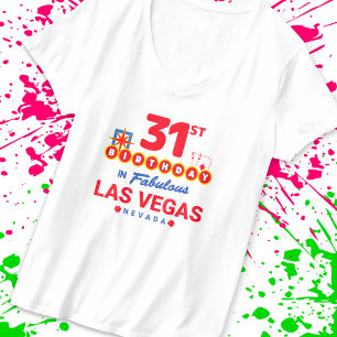 Las Vegas Geburtstagsparty - 31. Geburtstag in Veg T-Shirt
