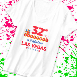 Las Vegas Geburtstagsparty - 32. Geburtstag in Veg T-Shirt