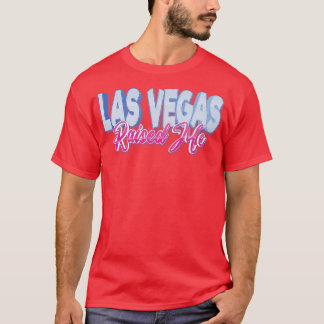 Las Vegas hat mich aufgezogen 1 T-Shirt
