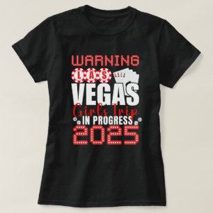 Las Vegas Mädchen Reise In Bearbeitung 2025 Las Ve T-Shirt