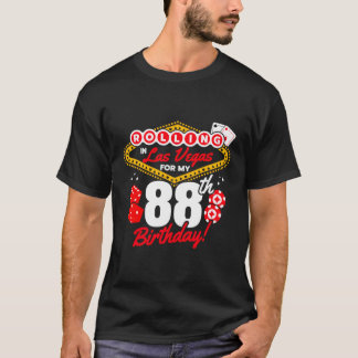 Las Vegas Rolling in Vegas Vegas 88. T-Shirt