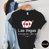 Las Vegas ruft und ich muss T - Shirt gehen