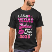 Las Vegas Sisters Trip 2025 Matching Birthday Girl T-Shirt (Vorderseite)