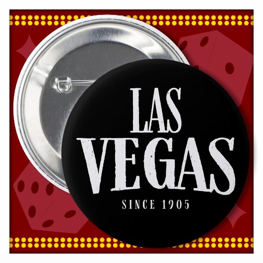 Las Vegas Souvenir Las Vegas Seit 1905 Las Vegas Button