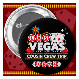 Las Vegas Vacation Cousin Crew Las Vegas Button