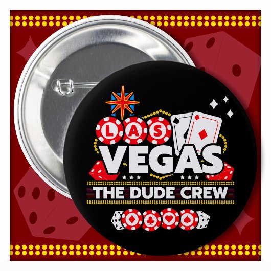 Las Vegas Vegas Vacation Typ Crew Boys Trip Las Ve Button