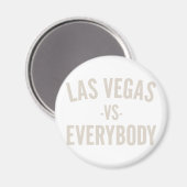 Las Vegas Vs Everybody Magnet (Vorderseite/Rückseite)
