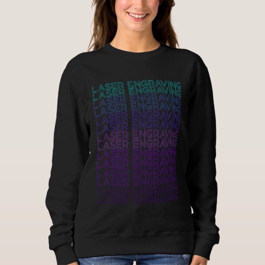 Laser Engraving Sweatshirt (Vorderseite)