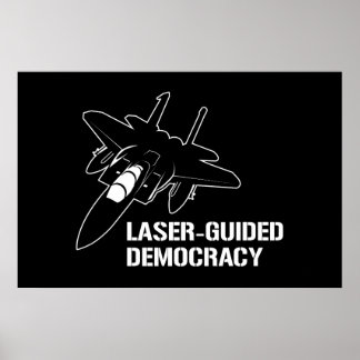 Lasergesteuerte Demokratie / Frieden durch Feuerkr Poster