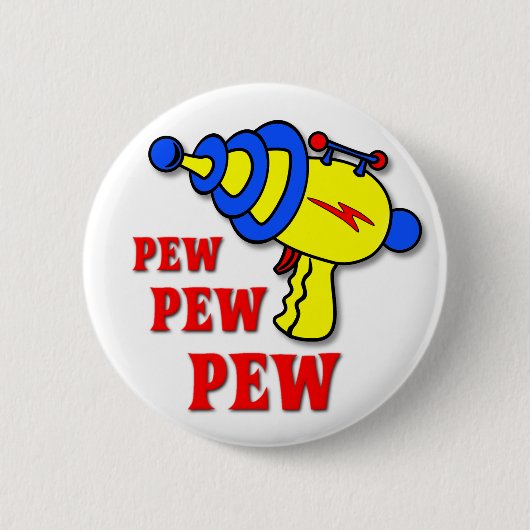 Laserwaffe Pew Pew Pew Lustiger Knopf Abzeichen Button (Vorderseite)