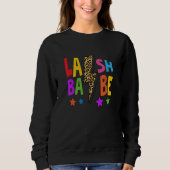Lash Babe Lash Tech Eyelash Technician Esthetician Sweatshirt (Vorderseite)
