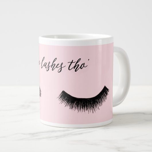 Lash-Chat - Diese Lashes Tha Jumbo-Tasse (Vorderseite Rechts)