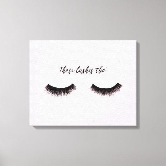 Lash-Chat - Diese Lashes Tha Leinwanddruck (Vorderseite)