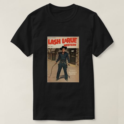 Lash Larue Classic T-Shirt (Design vorne)