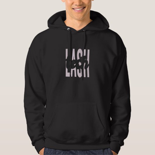 Lash Tech Lash Techniker Lashes Eyelashes Lash Te Hoodie (Vorderseite)