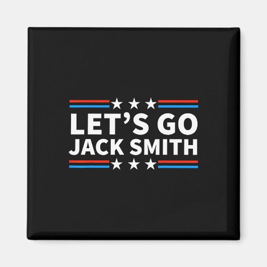 Lass39s Go Jack Smith für Präsident Fun Summer USA Magnet (Vorne)