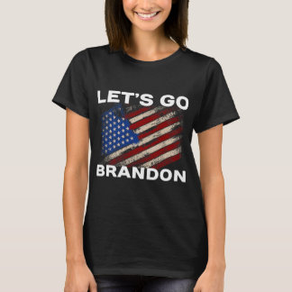 Lass#39;s Go Brandon Flag Joe Biden Donald Trump P T-Shirt