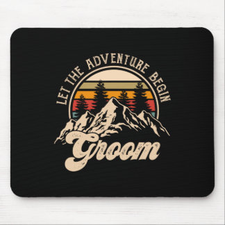 Lass Adventure Begin Groom Paare Matching Wedding Mousepad