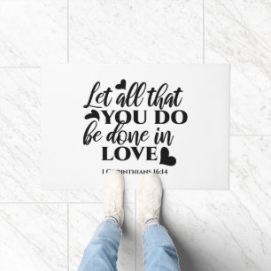 Lass Alle sind in Liebe - 1 Cor 16:14 Fußmatte