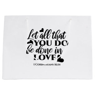 Lass Alle sind in Liebe - 1 Cor 16:14 Große Geschenktüte