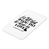 Lass Alle sind in Liebe - 1 Cor 16:14 Magnet (Linke Seite)