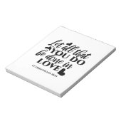 Lass Alle sind in Liebe - 1 Cor 16:14 Notizblock (Rotiert)