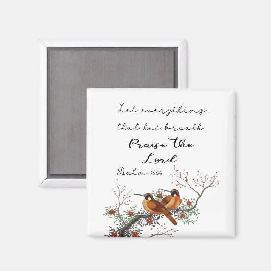 Lass alles, das Atem Psalm 150:6 Magne Magnet (Vorderseite/Rückseite)