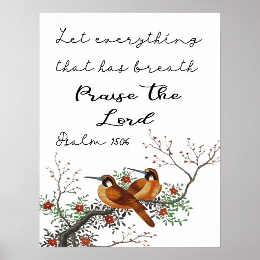 Lass alles, das atmen Psalm 150:6 Poster hat (Vorne)