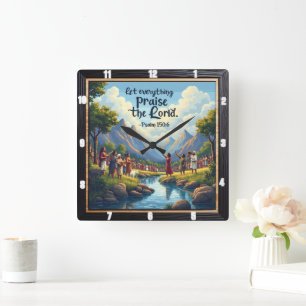 Lass alles Lob für den Herrn. Psalm 150:6 Quadratische Wanduhr