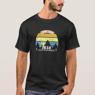 Lass alles, was du in Liebe 1 getan wirst T-Shirt
