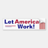 Lass Amerika arbeiten! Autoaufkleber (Vorne)