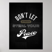 Lass anderen nicht, deinen Frieden zu stehlen Poster (Vorne)